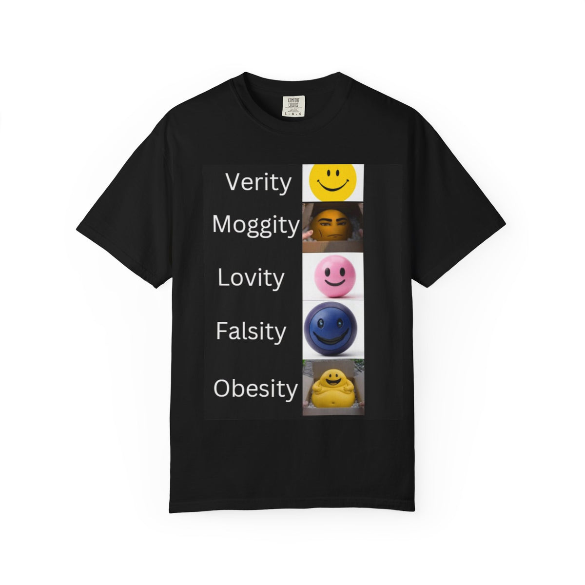 Verity, Moggity, Lovity, Falsity, and Obesity unisex adult tee